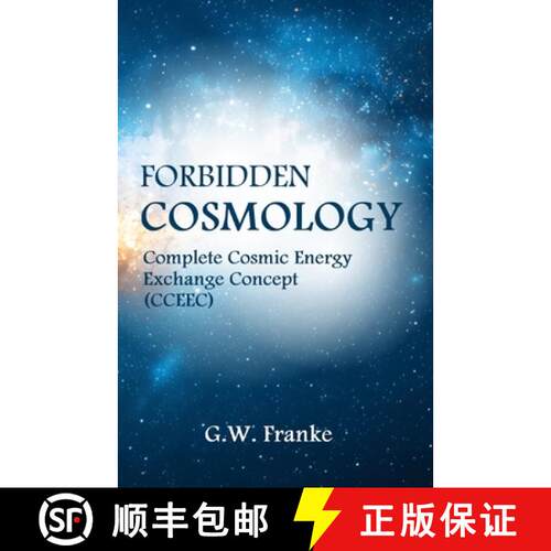 【3-4周达】Forbidden Cosmology: Uncovering the Ultimate Connection (Complete Cosmic Energy Exchange C... [9798218524432]