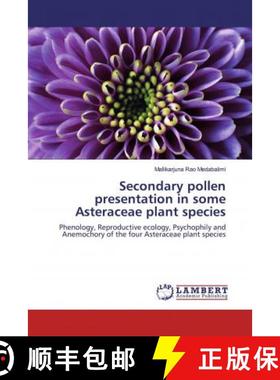 预订 Secondary pollen presentation in some Asteraceae plant species [9783330351110]