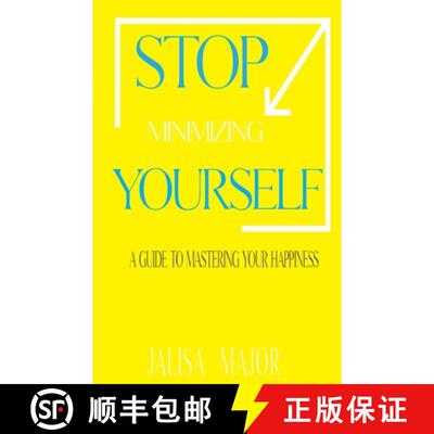 【3-4周达】Stop Minimizing Yourself : A Guide To Mastering Your Happiness [9781667129112]