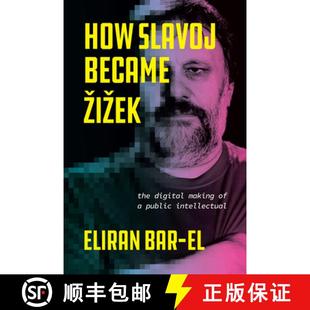 Became 9780226823508 How Slavoj The Zizek Intellectual 预订 Digital Public Making