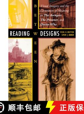 【3-4周达】Reading Between Designs: Visual Imagery and the Generation of Meaning in the Avengers, the... [9780292709270]