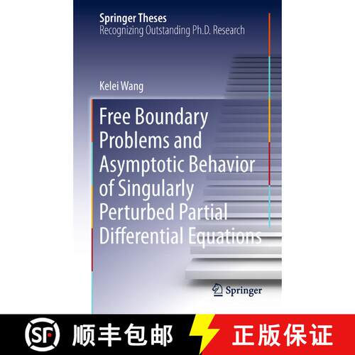 【3-4周达】Free Boundary Problems and Asymptotic Behavior of Singularly Perturbed Partial Differentia... [9783642442483]