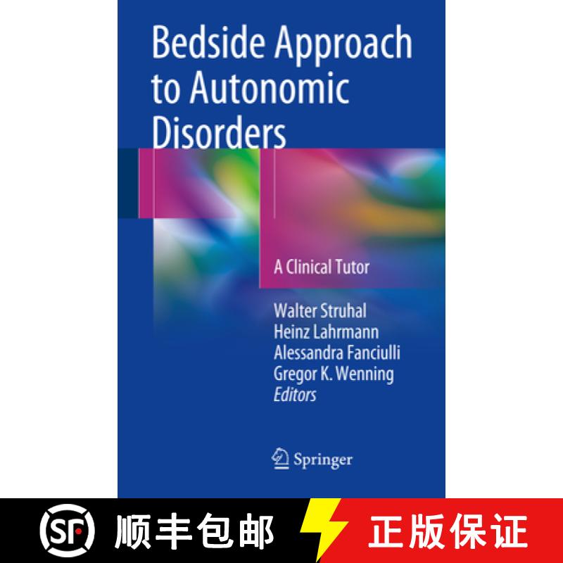 【3-4周达】Bedside Approach to Autonomic Disorders: A Clinical Tutor [9783319051420]