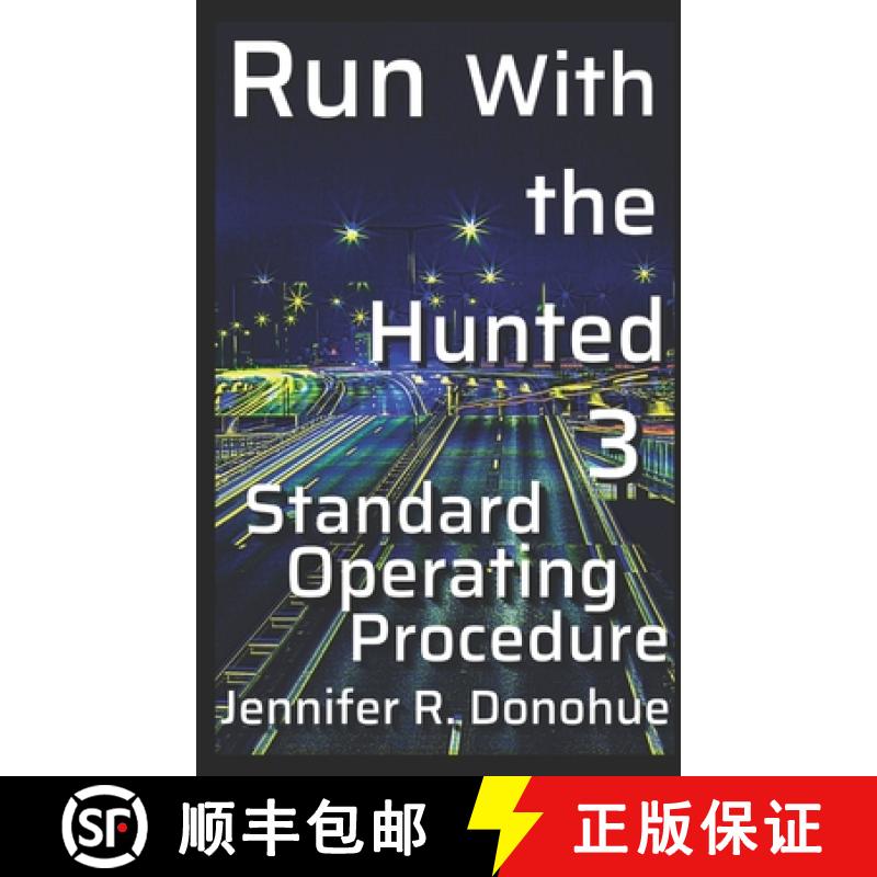 预订 Run With the Hunted 3: Standard Operating Procedure [9781945548130]
