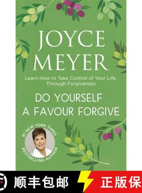 【3-4周达】Do Yourself a Favour ... Forgive: Learn How to Take Control of Your Life Through Forgiveness [9781444745184]