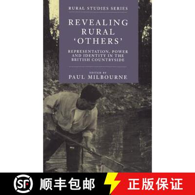 【3-4周达】精装 Revealing Rural Others: Representation , Power, and Identity in the British Countryside [9781855674240]