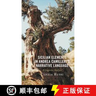 【3-4周达】Sicilian Elements in Andrea Camilleri's Narrative Language : A Linguistic Analysis [9781683932789]