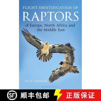 【3-4周达】Flight Identification of Raptors of Europe, North Africa and the Middle East: A Handbook o... [9781472913616]
