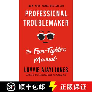 精装 Professional Troublemaker: The Fear-Fighter Manual [9781984881908]