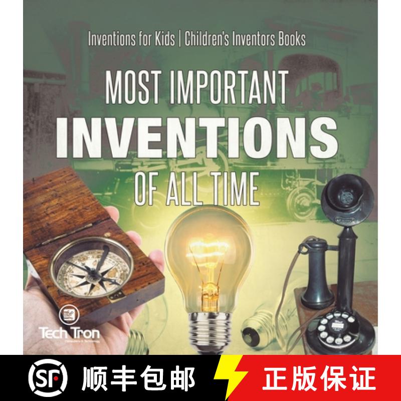 【3-4周达】Most Important Inventions Of All Time | Inventions for Kids | Children's Inventors Books [9798869436603]