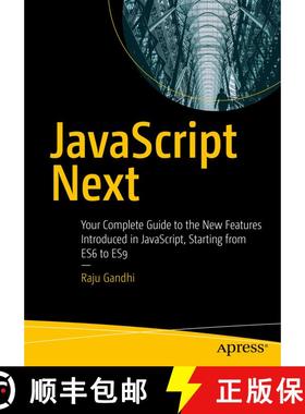 【3-4周达】JavaScript Next : Your Complete Guide to the New Features Introduced in JavaScript, Starti... [9781484253939]