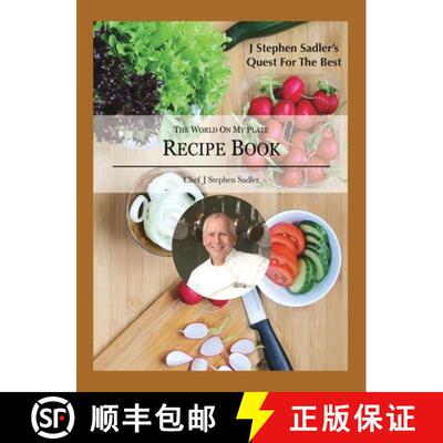 【3-4周达】精装 J Stephen Sadler's Quest For The Best: The World On My Plate [9781953578150]