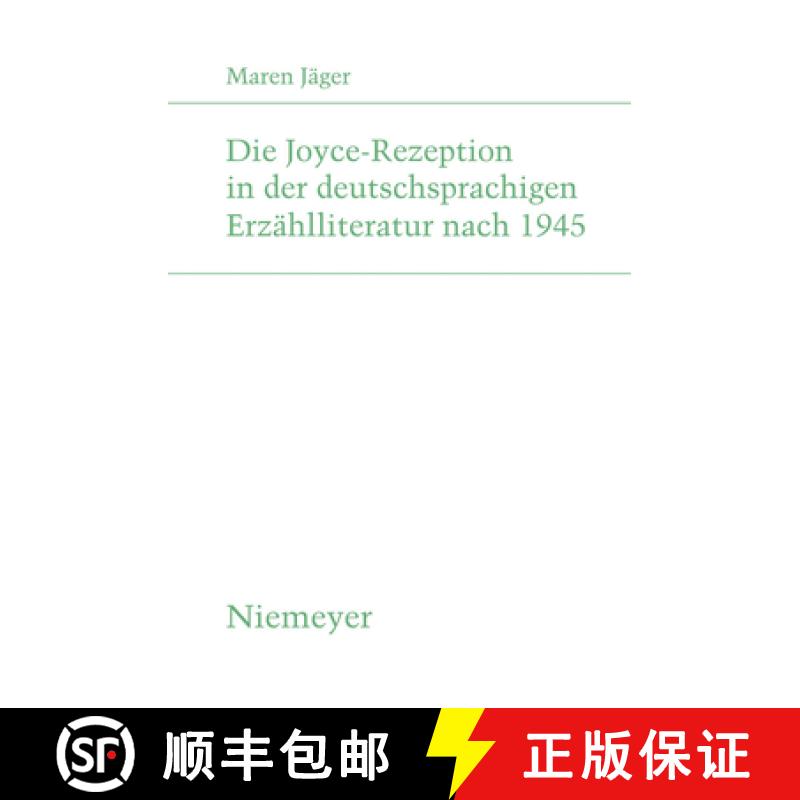 【3-4周达】Die Joyce-Rezeption in Der Deutschsprachigen Erzählliteratur Nach 1945 [9783484181892]