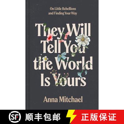 【3-4周达】They Will Tell You the World Is Yours : On Little Rebellions and Finding Your Way [9780593735497]