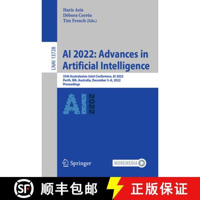 【3-4周达】AI 2022: Advances in Artificial Intelligence : 35th Australasian Joint Conference, AI 2022... [9783031226946]