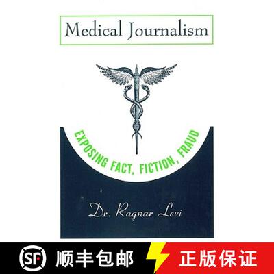 【3-4周达】Medical Journalism: Exposing Fact, Fiction, Fraud [Wiley传媒] [9780813803036]