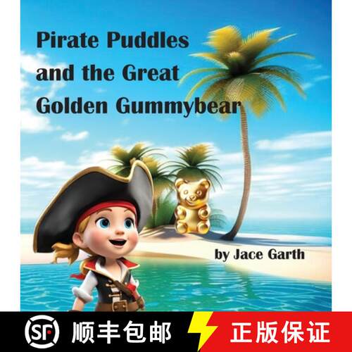 【3-4周达】Pirate Puddles at the Great Golden Gummybear [9780646891408]