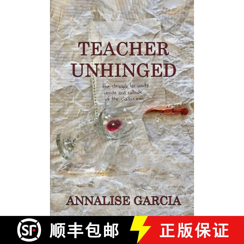 【3-4周达】Teacher Unhinged: the struggle for sanity, inside and outside of the classroom [9780578788562]