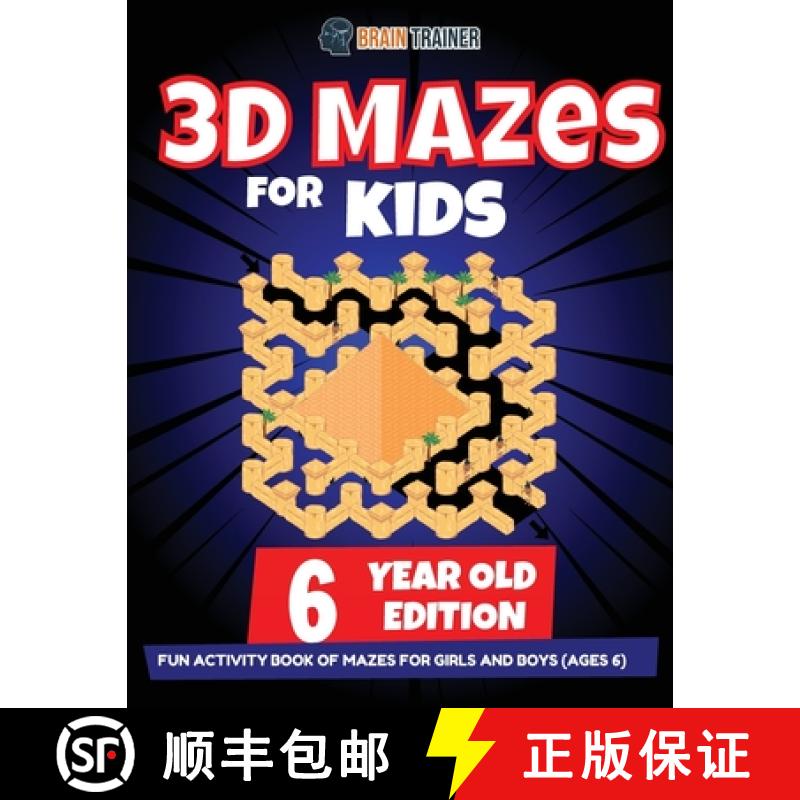 【3-4周达】3D Maze For Kids - 6 Year Old Edition - Fun Activity Book Of Mazes For Girls And Boys (Age... [9781922364487]