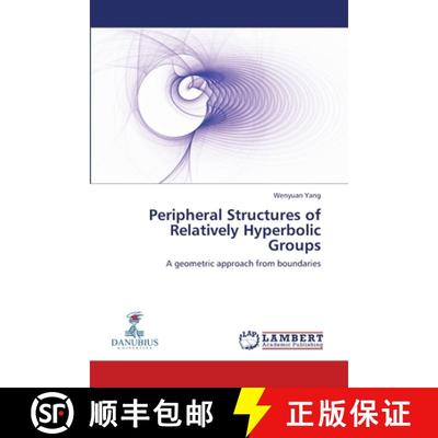 预订 Peripheral Structures of Relatively Hyperbolic Groups [9783659196300]