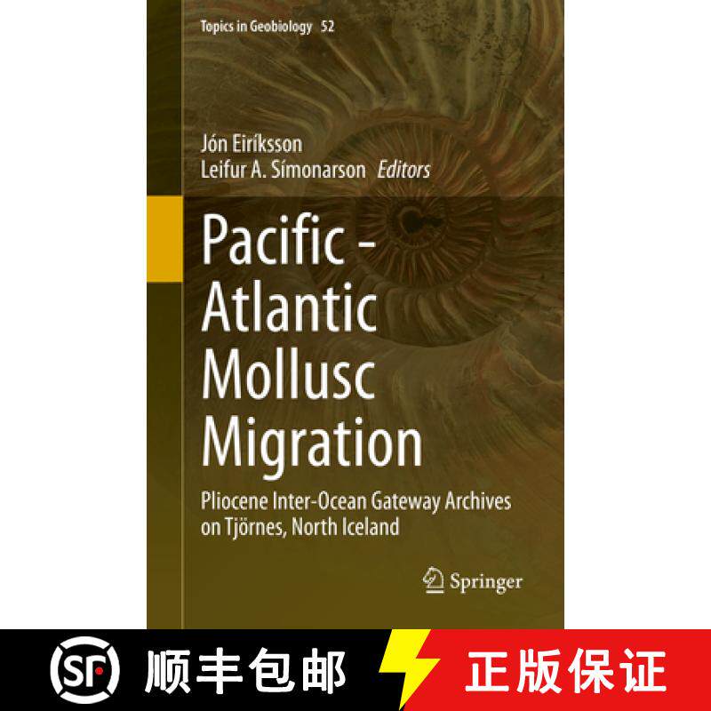 【3-4周达】Pacific - Atlantic Mollusc Migration: Pliocene Inter-Ocean Gateway Archives on Tjoernes, N... [9783030596620]
