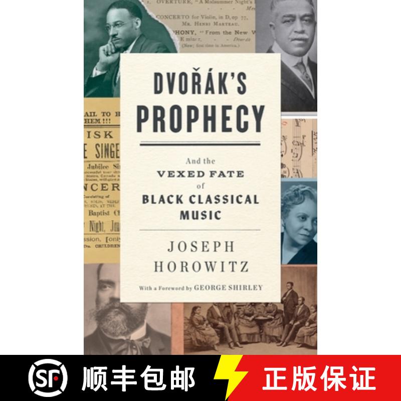 【3-4周达】Dvorak's Prophecy : And the Vexed Fate of Black Classical Music [9780393881240]