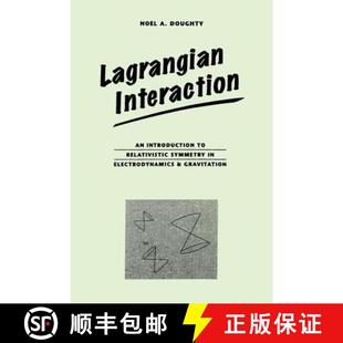 【3-4周达】Lagrangian Interaction : An Introduction To Relativistic Symmetry In Electrodynamics And G... [9780201416251]