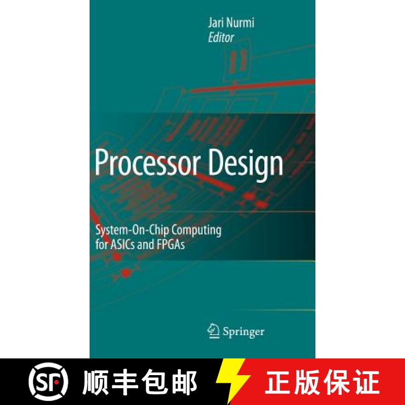 【3-4周达】Processor Design : System-On-Chip Computing for ASICs and FPGAs [9781402055294]