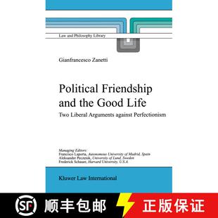【3-4周达】Political Friendship and the Good Life : Two Liberal Arguments Against Perfectionism [9789041118813]