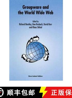 【3-4周达】Groupware and the World Wide Web [9780792345343]