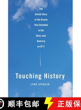 【3-4周达】Touching History: The Untold Story of the Drama That Unfolded in the Skies Over America on... [9781416559269]