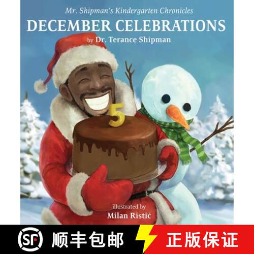 【3-4周达】精装 Mr. Shipman's Kindergarten Chronicles: December Celebrations 5th Year Anniversary Edi... [9781954940307]