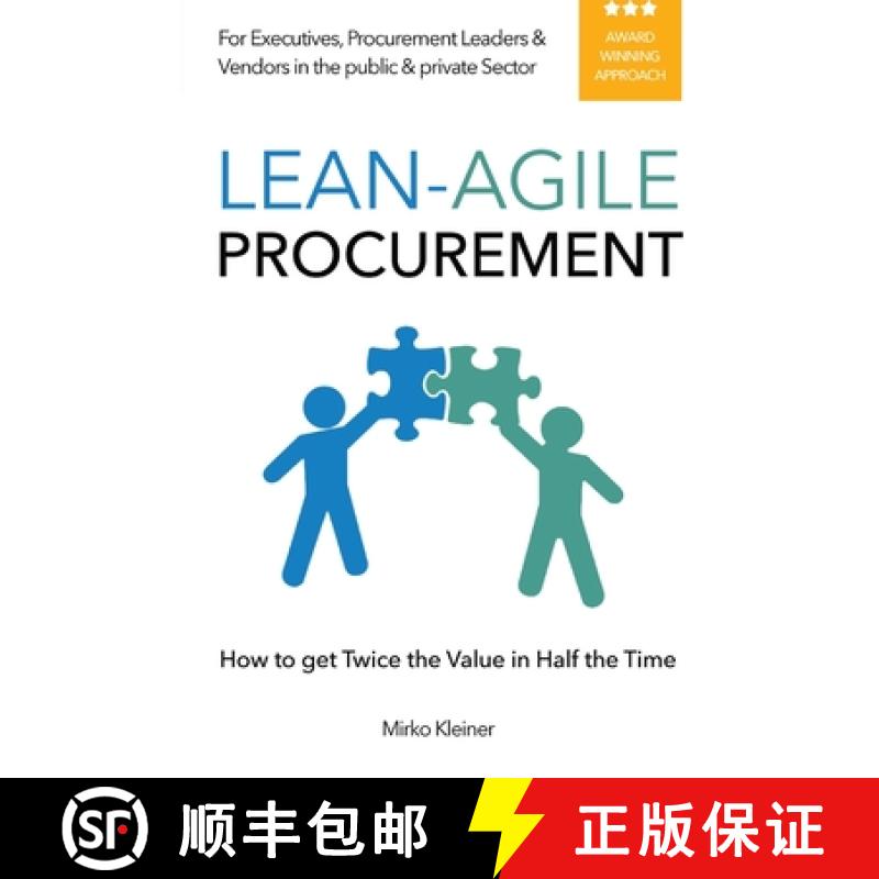 【3-4周达】Lean-Agile Procurement: How to get Twice the Value in Half the Time [9783952590911]