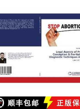 预订 Legal Aspects of Pre-Conception & Pre-Natal Diagnostic Techniques Act [9786139884292]