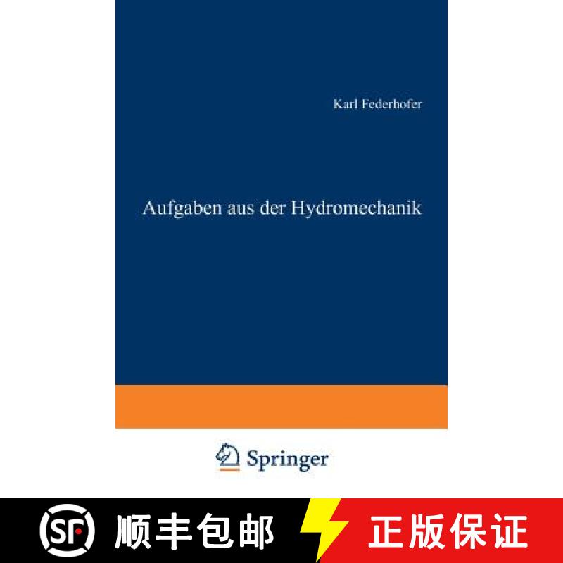 【3-4周达】Aufgaben aus der Hydromechanik : 245 Aufgaben nebst Lösungen [9783709178300]