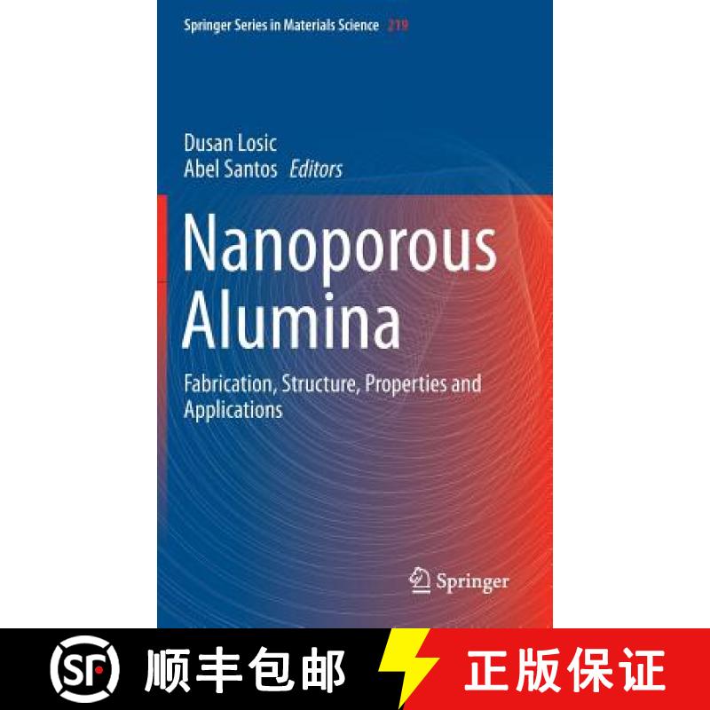 【3-4周达】Nanoporous Alumina : Fabrication, Structure, Properties and Applications [9783319203331]