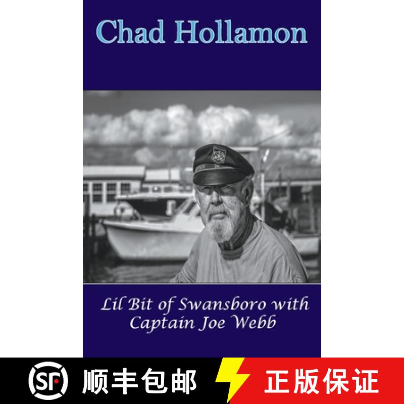 【3-4周达】Lil Bit of Swansboro with Captain Joe Webb [9798988957508]