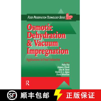 【3-4周达】Osmotic Dehydration and Vacuum Impregnation : Applications in Food Industries [9780367455248]