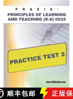 预订 Praxis Principles of Learning and Teaching (K-6) 0522 Practice Test 2 [9781607871309]