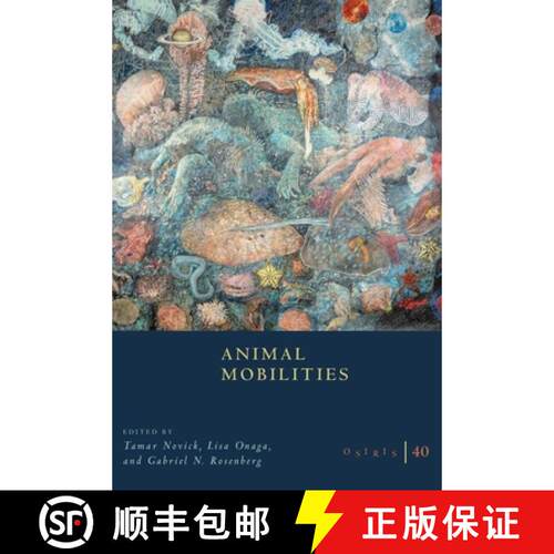 【3-4周达】Osiris, Volume 40: Animal Mobilities Volume 40 [9780226848181]