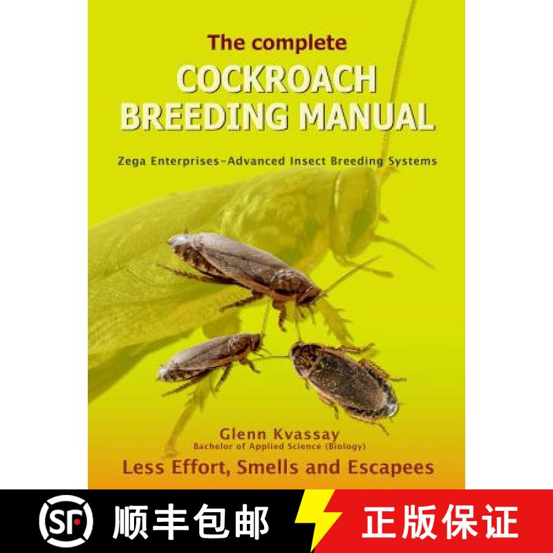 【3-4周达】The Complete Cockroach Breeding Manual: Less Effort, Smells and Escapees [9780987306234]
