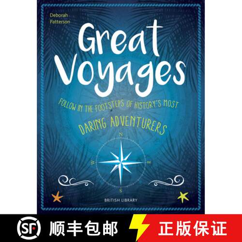 【3-4周达】精装 Great Voyages : Daring Adventurers From James Cook to Gertrude Bell [9780712352857]