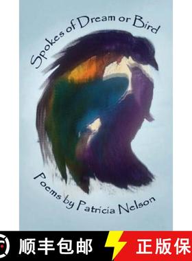 【3-4周达】Spokes of Dream and Bird [9780998146942]