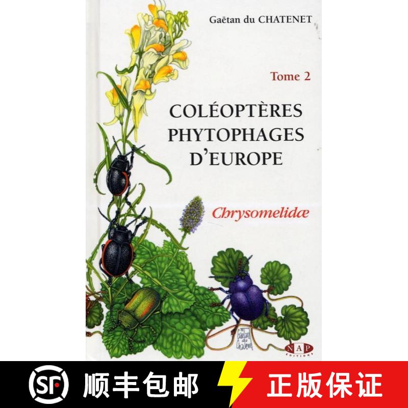 预订 Coléoptères Phytophages d'Europe, Tome 2: Chrysomelidae [Phytophagous Beetles of Europe, Volum... [9782913688049]