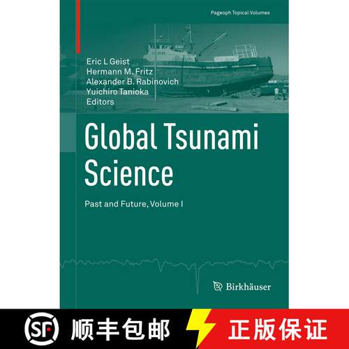 【3-4周达】Global Tsunami Science: Past and Future, Volume I (1st ed. 2017) [9783319554792]