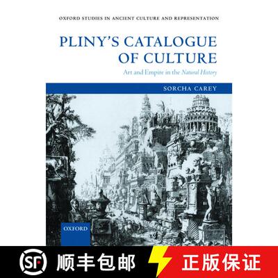 【3-4周达】Pliny's Catalogue of Culture: Art and Empire in the Natural History [9780199207657]