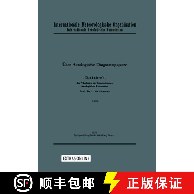 【3-4周达】Uber aerologische Diagrammpapiere. Denkschrift.[Hrsg.:] Internationale Meteorologische Or...[9783642473180]