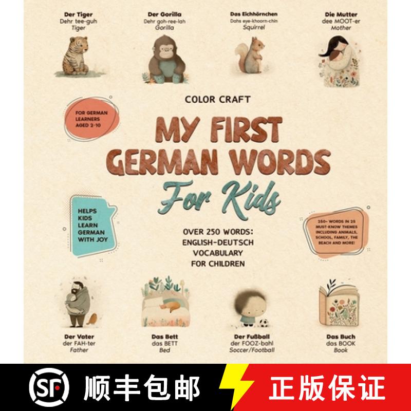 【3-4周达】My First German Words Book For Kids: English-Deutsch for Young Learners Aged 2-10, With 25... [9781763789425]
