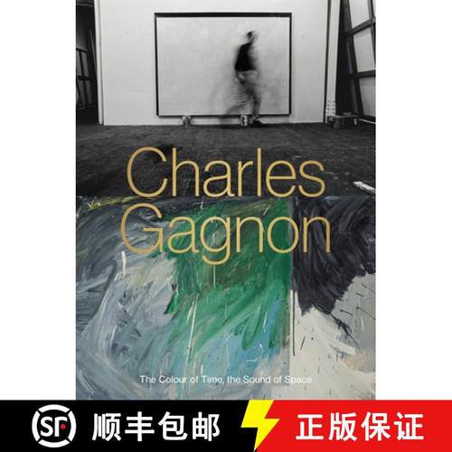 【3-4周达】Charles Gagnon : The Colour of Time, the Sound of Space [9781773272344]