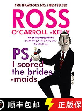 【3-4周达】Ross O'Carroll-Kelly, Ps, I Scored the Bridesmaids [9781847177438]